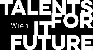 Lehrlingsportal.at In fetter weißer Schrift steht „TALENTS FOR IT FUTURE“, darunter in kleinerer Schrift „Wien“, alles auf schwarzem Hintergrund.