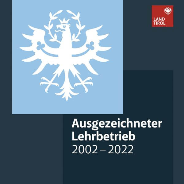 Ausgezeichneter Lehrbetrieb 2002-2022 Tirol
